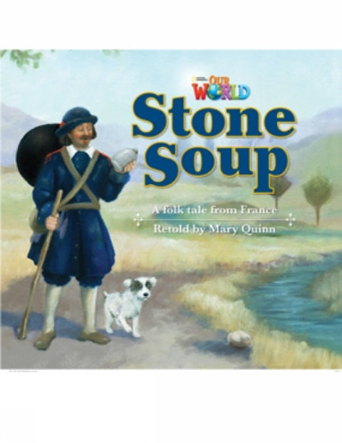 Our World Readers: Stone Soup