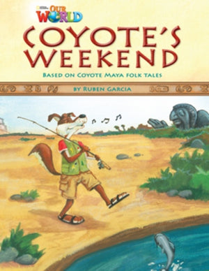 Our World Readers: Coyote's Weekend