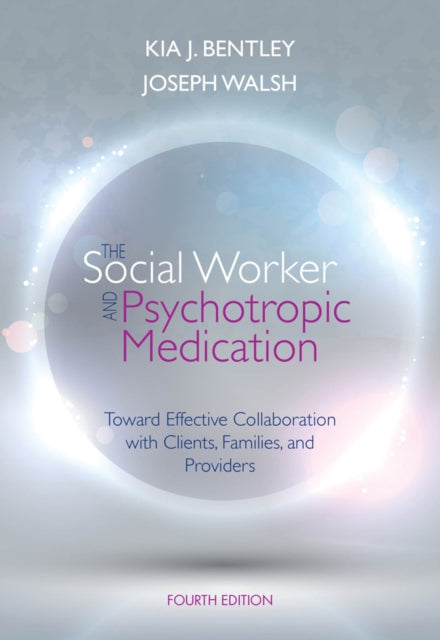 Book cover of: Social Worker and Psychotropic Medication. By: Kia J. Bentley
