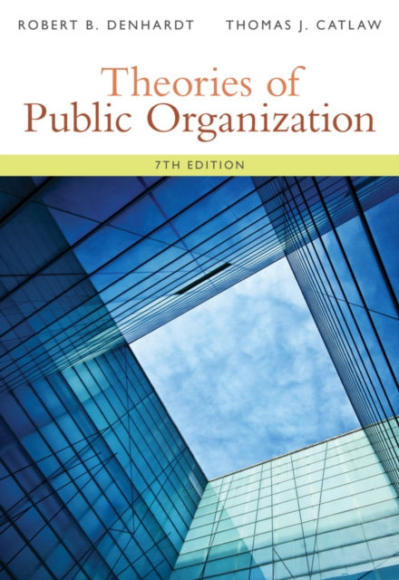 Book cover of: Theories of Public Organization. By: Robert B. Denhardt