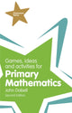 Book cover of: Games, Ideas and Activities for Primary Mathematics. By: DABELL, JOHN