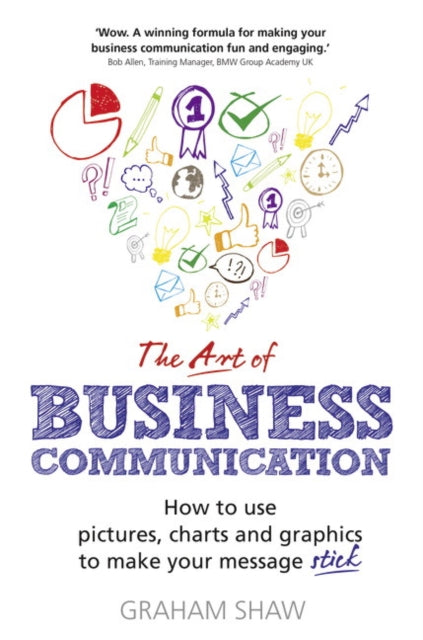 Book cover of: Art of Business Communication, The. By: Graham Shaw