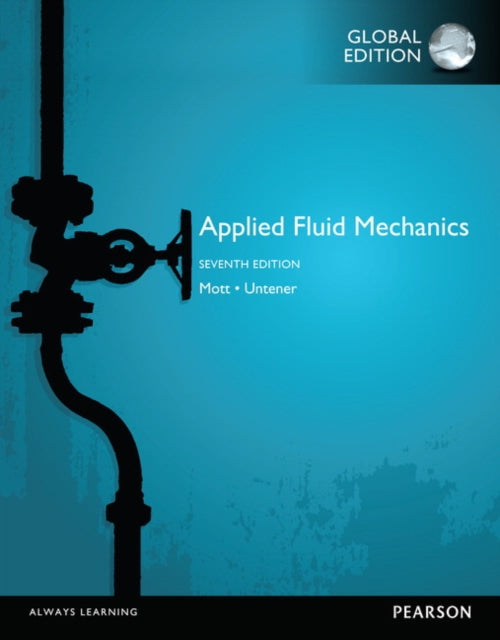 Book cover of: Applied Fluid Mechanics, Global Edition