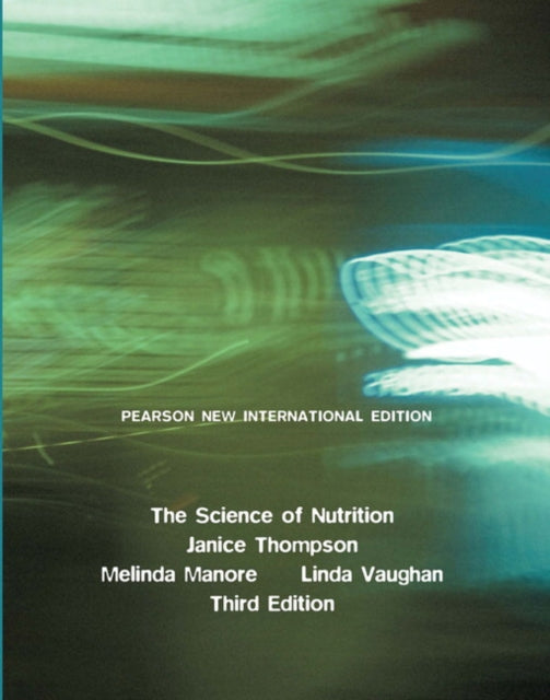Book cover of: Science of Nutrition, The. By: Janice Thompson