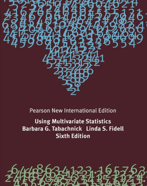 Using Multivariate Statistics, Pearson New International Edition