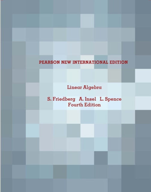 Book cover of: Linear Algebra. By: Stephen H. Friedberg
