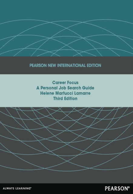 Book cover of: Career Focus: A Personal Job Search Guide. By: Helene Martucci Lamarre