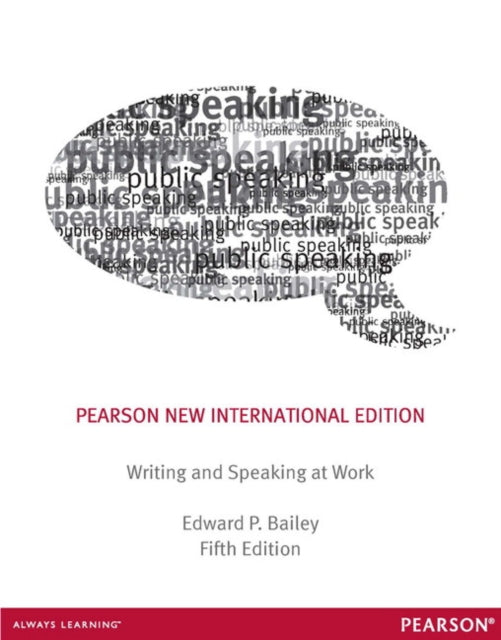 Book cover of: Writing & Speaking at Work. By: Edward P. Bailey