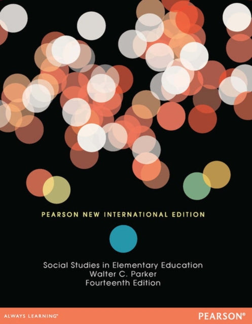Book cover of: Social Studies in Elementary Education. By: Walter C. Parker