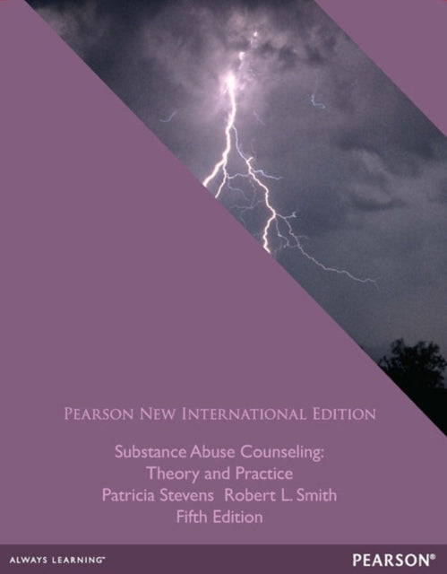 Book cover of: Substance Abuse Counseling: Theory and Practice. By: Patricia Stevens