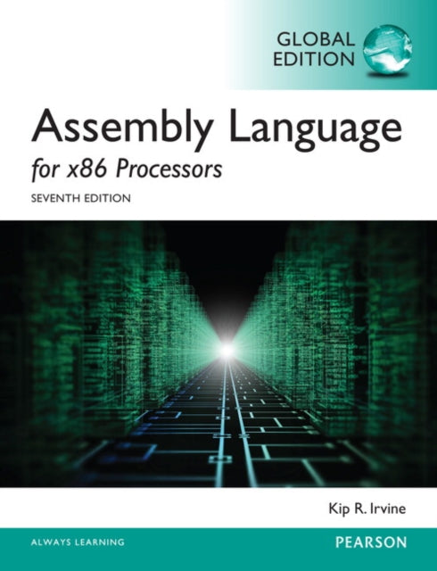 Book cover of: Assembly Language for x86 Processors, Global Edition. By: Kip R. Irvine