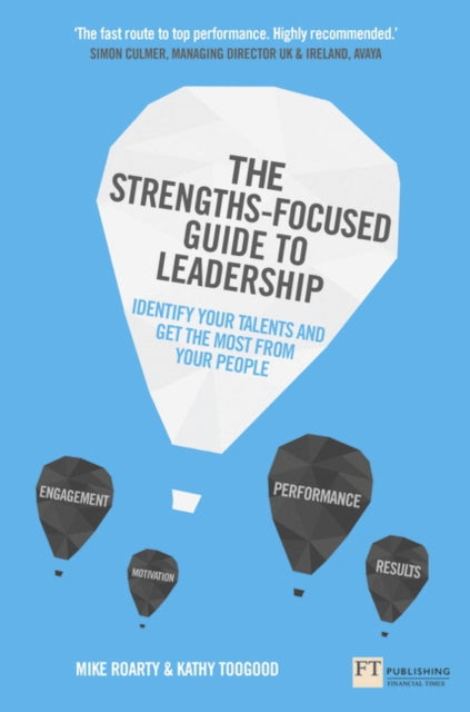 Book cover of: Strengths-Focused Guide to Leadership, The. By: ROARTY, MIKE