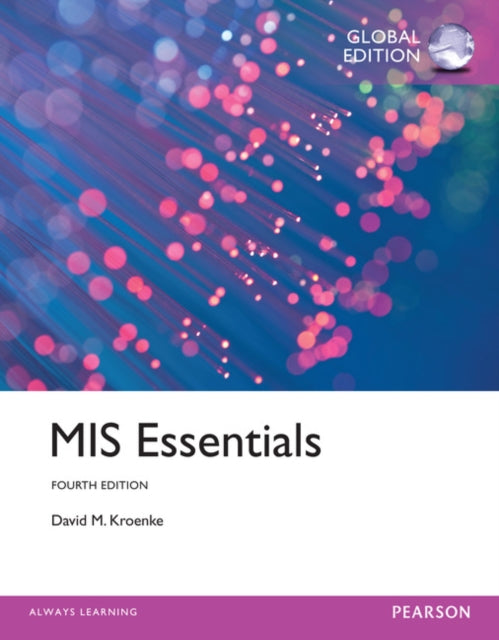 Book cover of: MIS Essentials: Global Edition. By: David Kroenke