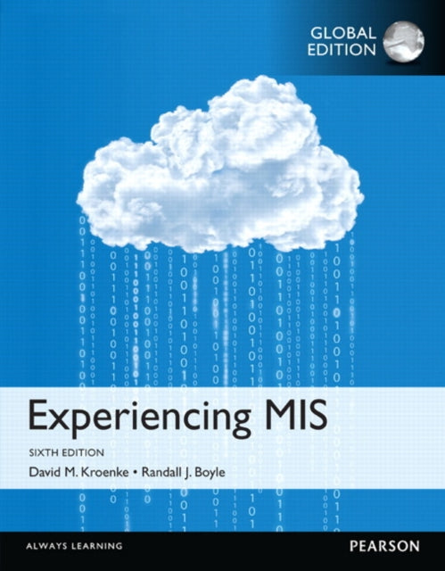 Book cover of: Experiencing MIS, OLP with eText, Global Edition. By: David Kroenke