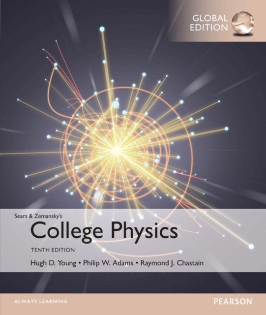Book cover of: College Physics, Global Edition + Mastering Physics with Pearson eText (Package). By: Hugh Young