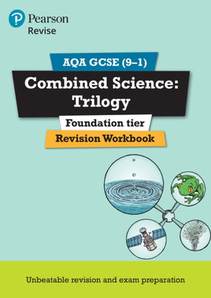 Pearson REVISE AQA GCSE Combined Science Trilogy (Foundation) Revision Workbook