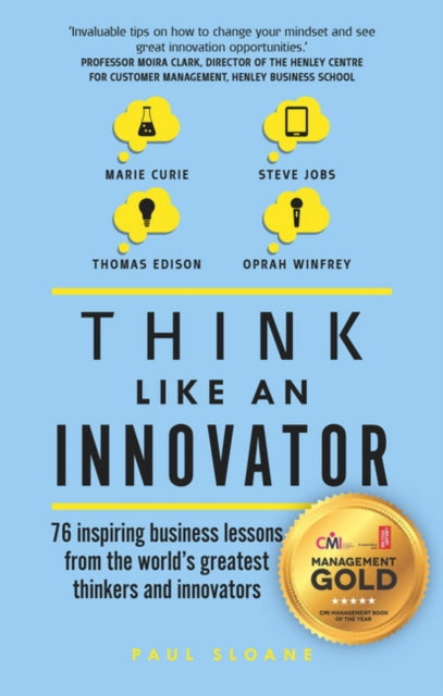 Book cover of: Think Like An Innovator. By: Paul Sloane
