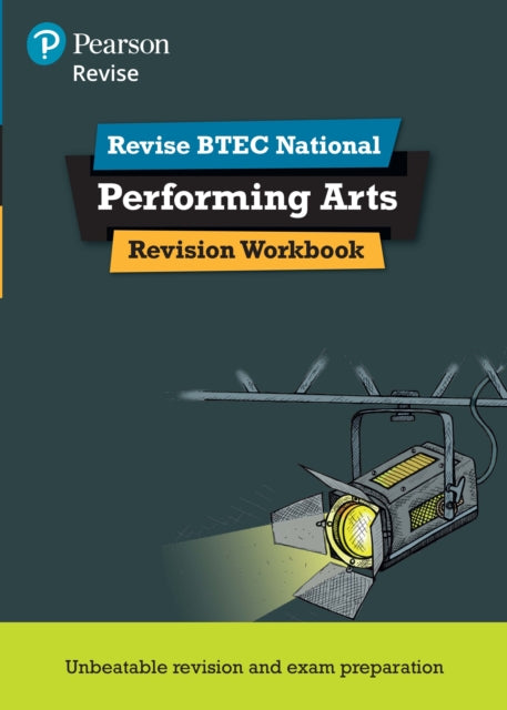 Book cover of: Pearson REVISE BTEC National Performing Arts Revision Workbook - for 2025 exams. By: Heidi McEntee