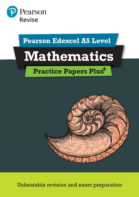 Book cover of: Pearson Revise Edexcel AS Maths Practice Papers Plus - for 2026, 2027 exams