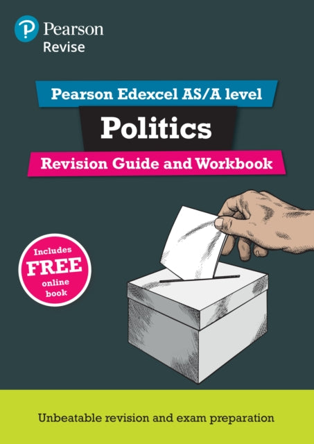 Book cover of: Pearson REVISE Edexcel AS/A Level Politics Revision Guide & Workbook inc online edition - for 2026, 2027 exams