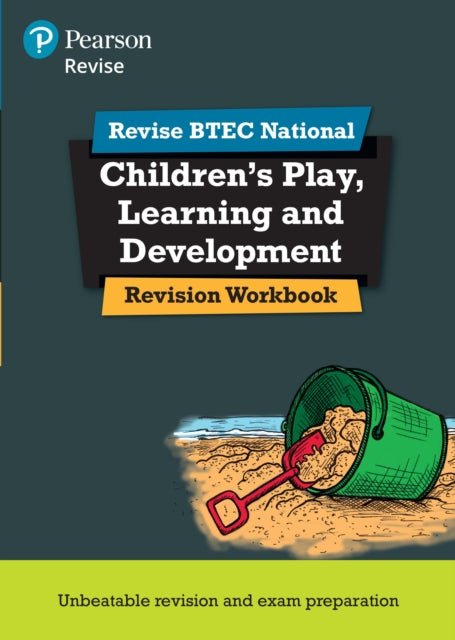 Book cover of: Pearson REVISE BTEC National Children's Play, Learning and Development Revision Workbook - for 2025 exams. By: Brenda Baker