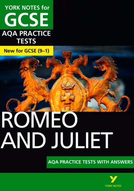 Book cover of: Romeo and Juliet AQA Practice Tests York Notes GCSE - for 2026, 2027 exams. By: Susannah White