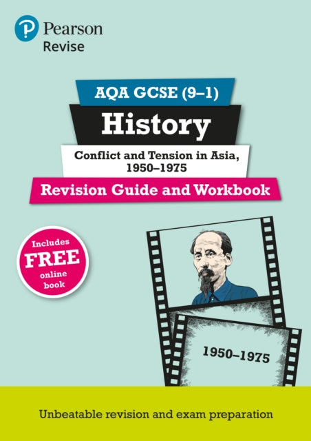 Book cover of: Pearson REVISE AQA GCSE History Conflict and tension in Asia, 1950-1975 Revision Guide and Workbook incl. online revision and quizzes - for 2025 and 2026 exams. By: Rob Bircher