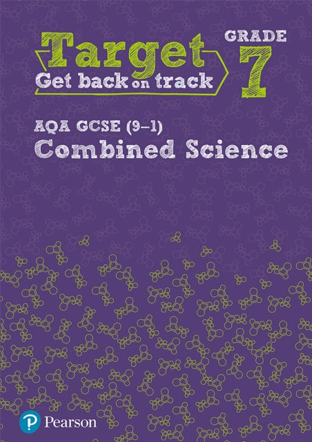 Book cover of: Target Grade 7 AQA GCSE (9-1) Combined Science Intervention Workbook