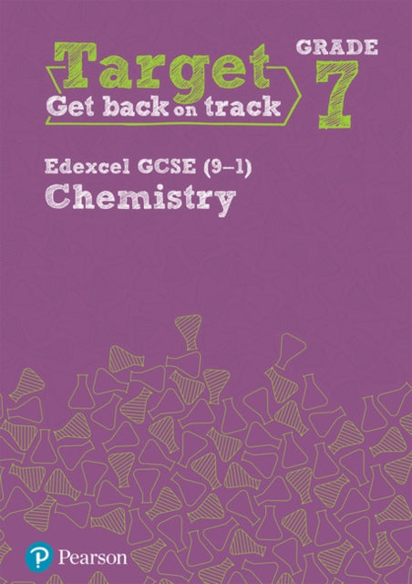 Book cover of: Target Grade 7 Edexcel GCSE (9-1) Chemistry Intervention Workbook