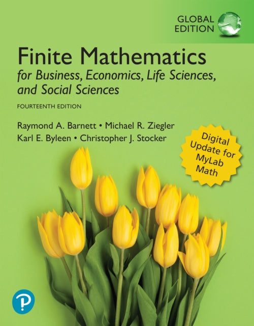 Book cover of: Finite Mathematics for Business, Economics, Life Sciences, and Social Sciences, Global Edition + MyLab Mathematics with Pearson eText (Package). By: Raymond Barnett