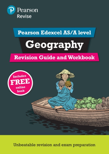Book cover of: Pearson REVISE Edexcel AS/A Level Geography Revision Guide & Workbook inc online edition - for 2026, 2027 exams. By: Lindsay Frost