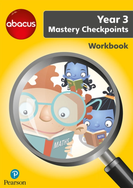 Book cover of: Abacus Mastery Checkpoints Workbook Year 3 / P4. By: Ruth Merttens