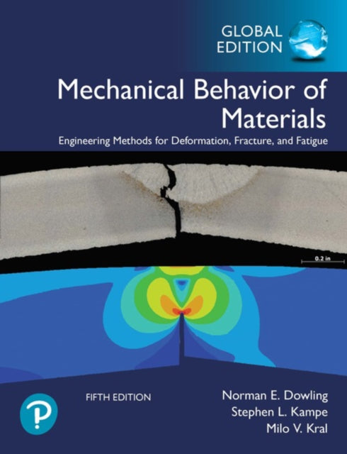 Book cover of: Mechanical Behavior of Materials, Global Edition. By: Norman E. Dowling
