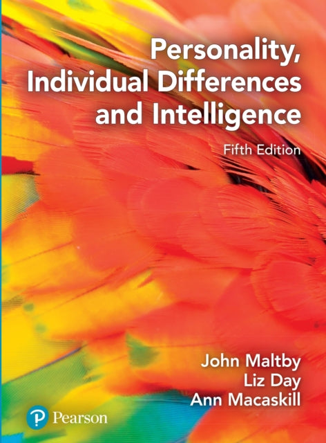 Book cover of: Personality, Individual Differences and Intelligence. By: John Maltby