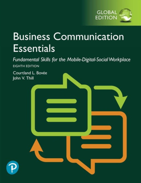 Book cover of: Business Communication Essentials: Fundamental Skills for the Mobile-Digital-Social Workplace, Global Edition. By: Courtland L. Bovee
