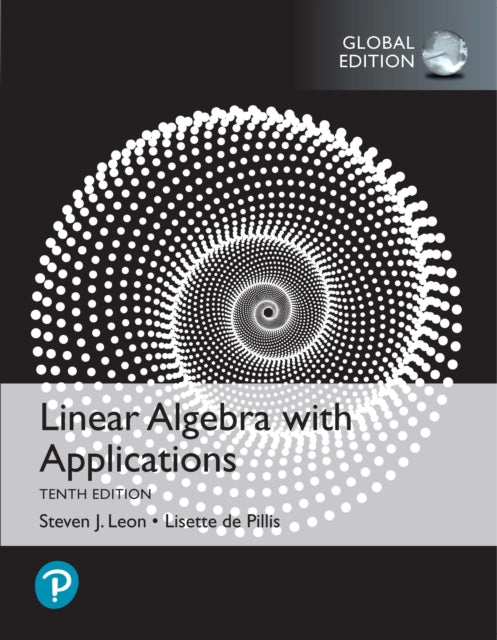 Book cover of: Linear Algebra with Applications, Global Edition. By: Steven Leon