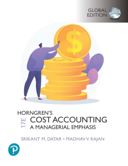 Book cover of: Horngren's Cost Accounting, Global Edition + MyLab Accounting, with Pearson eText. By: Srikant Datar