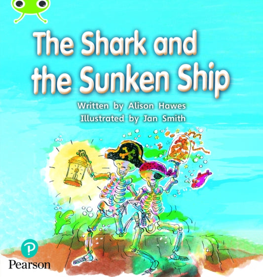 Book cover of: Bug Club Phonics - Phase 4 Unit 12: The Shark and the Sunken Ship. By: Alison Hawes