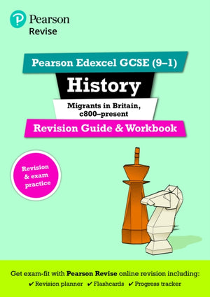 Pearson REVISE Edexcel GCSE History Migrants in Britain, c.800-present Revision Guide and Workbook - for 2025 exams