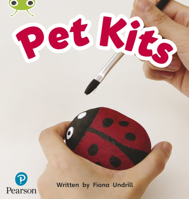 Book cover of: Bug Club Phonics - Phase 2 Unit 4: Pet Kits. By: Fiona Undrill