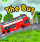 Book cover of: Bug Club Phonics - Phase 2 Unit 5: The Bus. By: Sarah Loader
