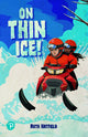Book cover of: Rapid Plus Stages 10-12 11.4 On Thin Ice!. By: Ruth Hatfield