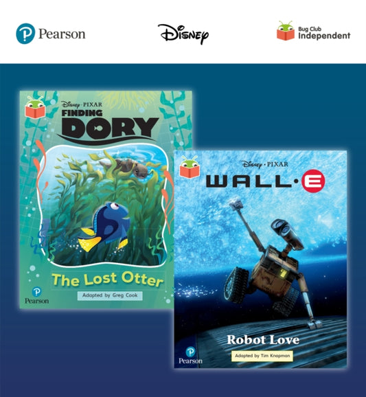 Book cover of: Pearson Bug Club Disney Year 2 Pack A, including Orange and Turquoise book band readers; Finding Dory: The Lost Otter, Wall-E: Robot Love. By: Catherine Baker