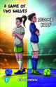 Book cover of: Rapid Plus Stages 10-12 11.5 A Game of Two Halves / Second Half. By: Eve Ainsworth