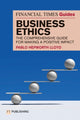 Book cover of: Financial Times Guide to Business Ethics. By: HEPWORTH LLOYS, P