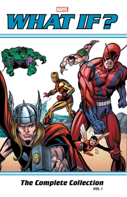 Book cover of: What If? Classic: The Complete Collection Vol. 1. By: Roy Thomas