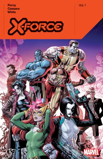 Book cover of: X-Force By Benjamin Percy Vol. 2. By: Benjamin Percy