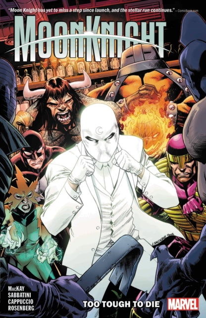 Book cover of: Moon Knight Vol. 2: Too Tough to Die. By: Jed McKay