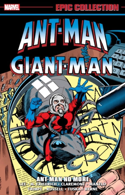 Book cover of: Ant-Man/Giant-Man Epic Collection: Ant-Man No More. By: Stan Lee