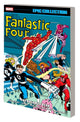 Book cover of: Fantastic Four Epic Collection: The Dream Is Dead. By: Steve Englehart